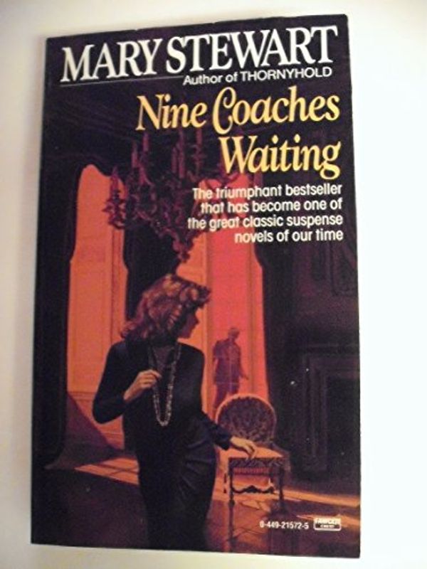 Cover Art for B000RWBTRO, Nine Coaches Waiting by Mary Stewart