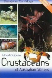 Cover Art for 9781876334826, A Field Guide to Crustaceans of Australian Waters by Diana S. Jones, Gary J. Morgan