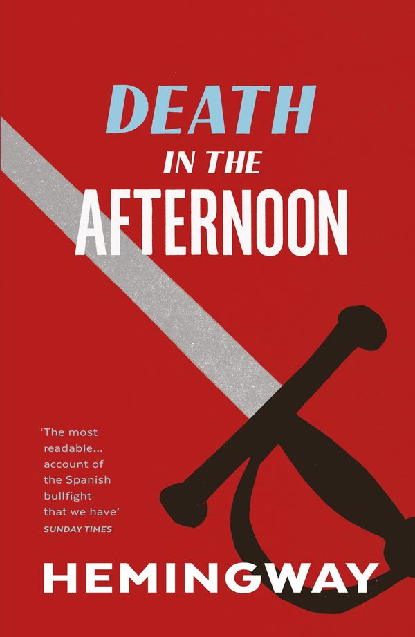Cover Art for 9780099285021, Death In The Afternoon by Ernest Hemingway