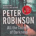 Cover Art for 9780340836934, All the Colours of Darkness by Peter Robinson