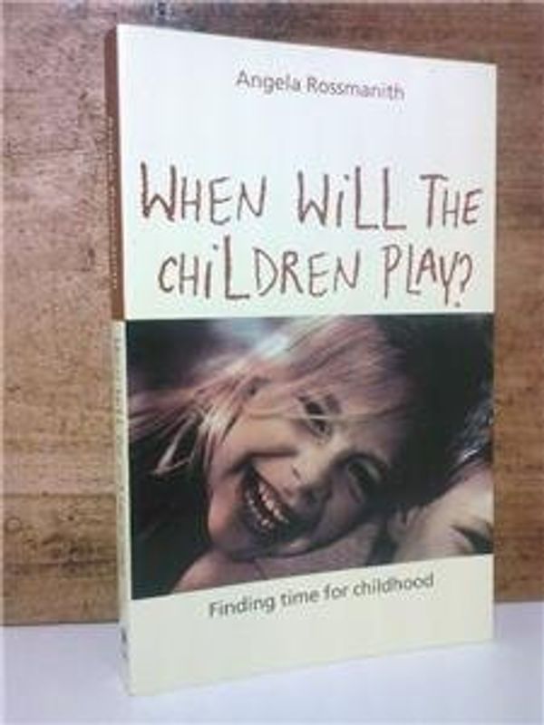 Cover Art for 9781863305853, When Will the Children Play? by Angela Rossmanith