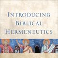 Cover Art for 9781441227751, Introducing Biblical HermeneuticsA Comprehensive Framework for Hearing God in Sc... by Craig G. Bartholomew