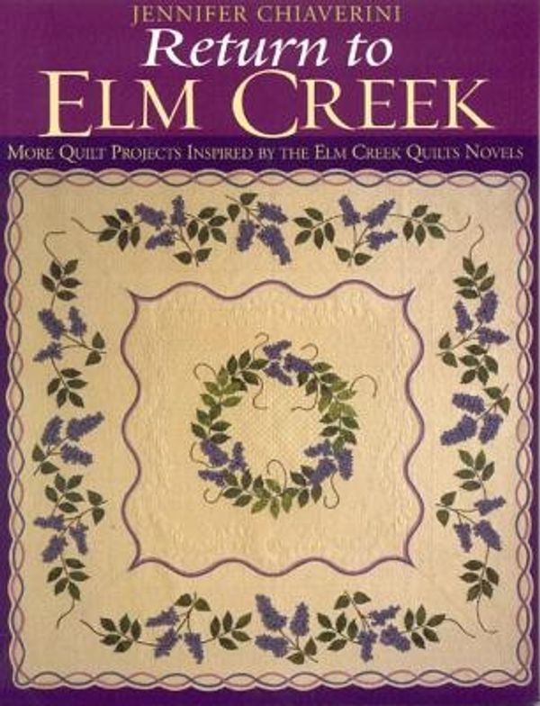Cover Art for 9781571202697, Return to Elm Creek by Jennifer Chiaverini