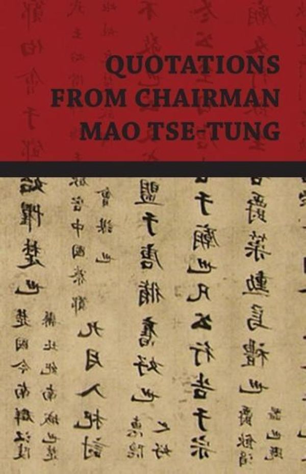 Cover Art for 9781409724759, Quotations From Chairman Mao Tse-Tung by Mao Tse-Tung