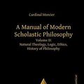 Cover Art for 9783868385281, Manual of Modern Scholastic Philosophy by Francois Joseph Mercier