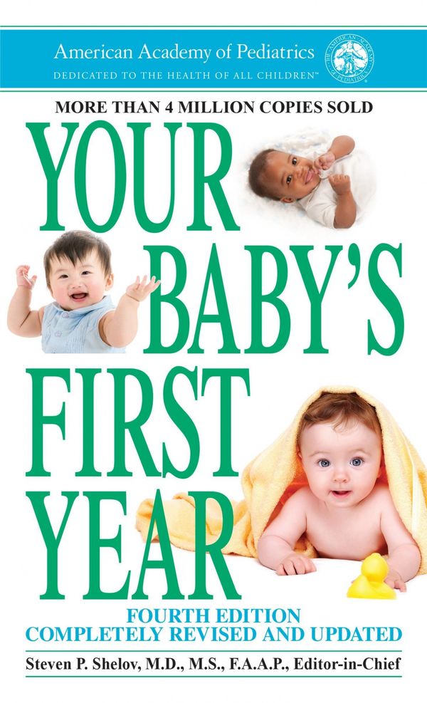 Cover Art for 9780812988451, Your Baby's First YearFourth Edition by American Academy of Pediatrics