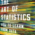 Cover Art for B07N6D73FZ, The Art of Statistics: How to Learn from Data by David Spiegelhalter