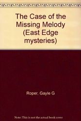 Cover Art for 9781555137021, The Case of the Missing Melody by Gayle Roper