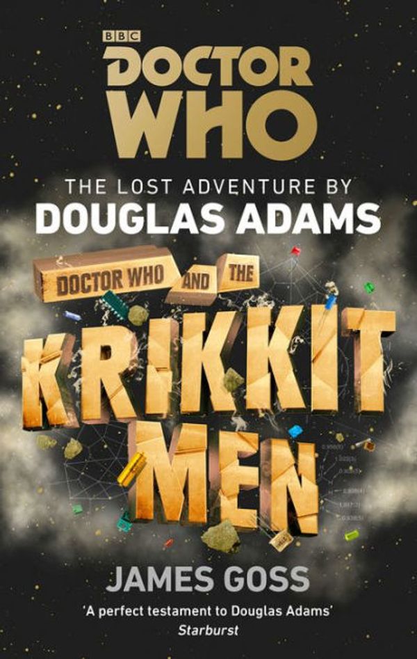 Cover Art for 9781785941054, Doctor Who and the Krikkitmen by Douglas Adams, James Goss