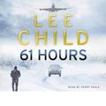 Cover Art for 9781407919164, 61 Hours by Lee Child