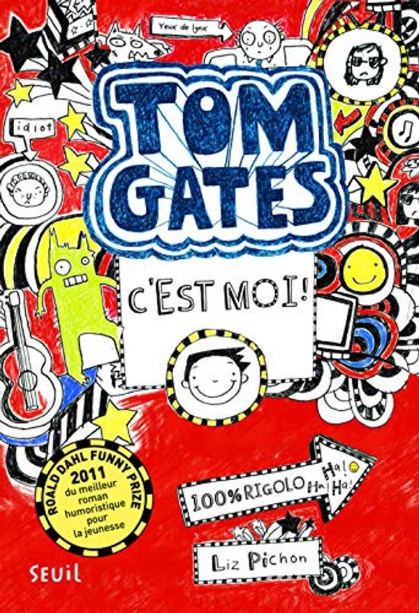 Cover Art for 9782021073317, TOM GATES, C'ETS MOI by Liz Pichon