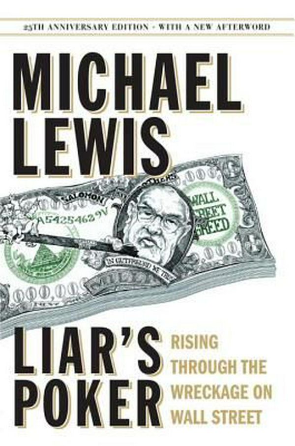 Cover Art for 9780393246100, Liar's Poker: Rising Through the Wreckage on Wall Street by Michael Lewis