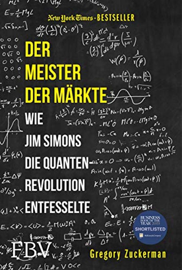 Cover Art for 9783959723435, Der Meister der Märkte: Wie Jim Simons die Quantenrevolution entfesselte by Gregory Zuckerman