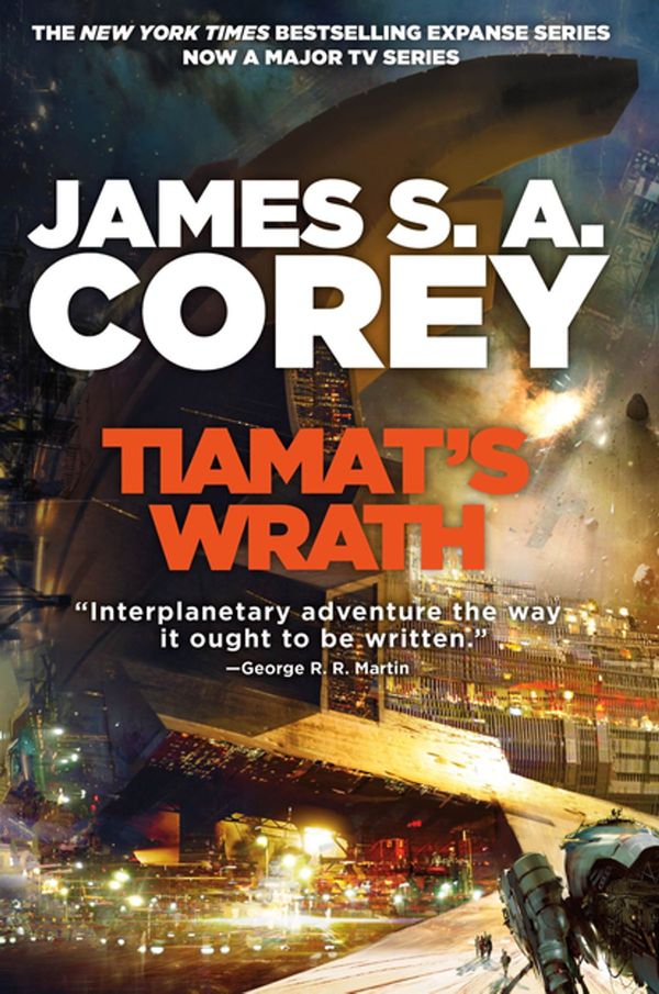 Cover Art for 9780356510330, Tiamat's Wrath by James S. A. Corey