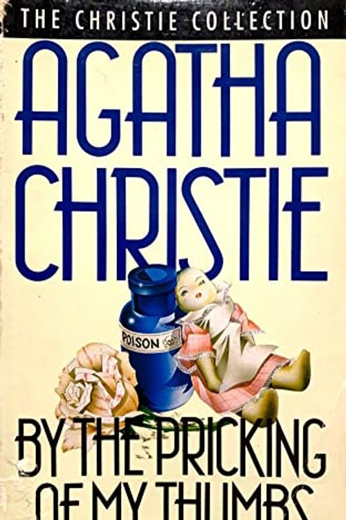 Cover Art for 9780006165705, By the Pricking of My Thumbs by Agatha Christie