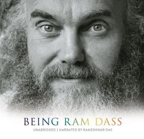 Cover Art for 9781683646242, Being RAM Dass by Ram Dass, Rameshwar Das
