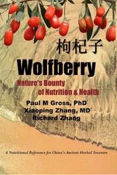 Cover Art for 9781419620485, Wolfberry: Nature's Bounty of Nutrition And Health by P. M. Gross