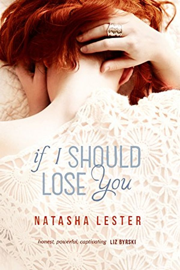 Cover Art for B00LZ5OVQ8, If I Should Lose You by Natasha Lester