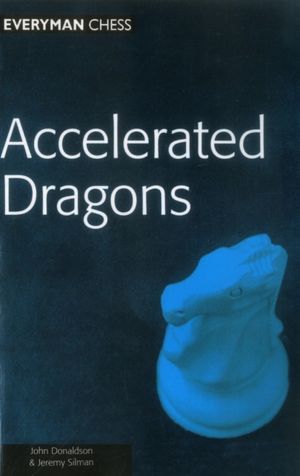 Cover Art for 9781857442083, Accelerated Dragons by Donaldson, John, Silman, Jeremy, Silman, Jeremy