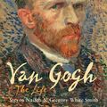 Cover Art for 9781847653215, Van Gogh by Gregory White Smith, Steven Naifeh