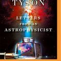 Cover Art for 9781713542834, Letters from an Astrophysicist by Neil deGrasse Tyson