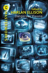 Cover Art for 9780575108028, Dangerous Visions by Harlan Ellison
