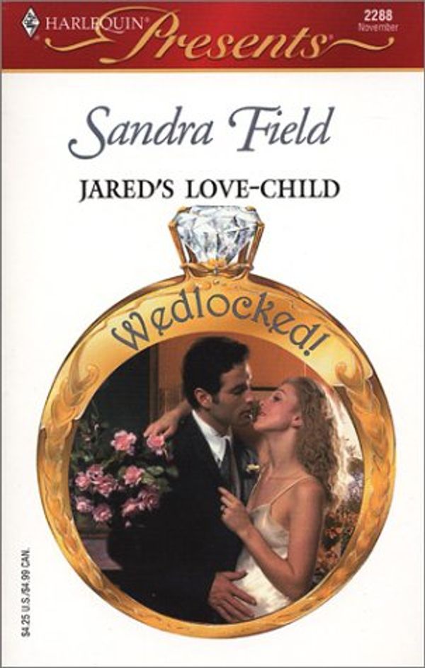 Cover Art for 9780373122882, Jared's Love - Child  (wedlocked!) by Sandra Field