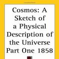 Cover Art for 9781417982301, Cosmos by Alexander von Humboldt