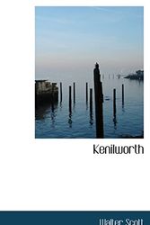 Cover Art for 9781103405008, Kenilworth by Walter Scott