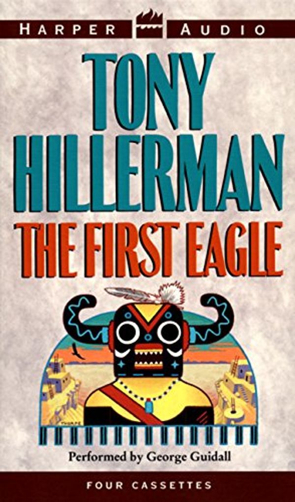 Cover Art for 9780694520114, The First Eagle by Tony Hillerman