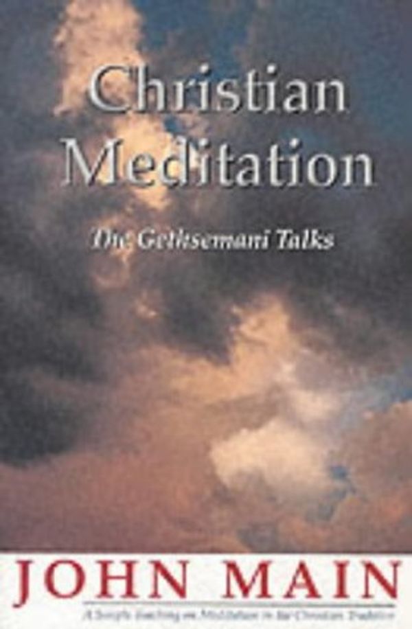 Cover Art for 9780966694109, Christian Meditation by John Main