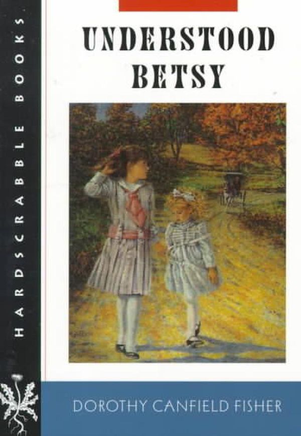 Cover Art for 9780874519204, Understood Betsy by Dorothy Canfield Fisher