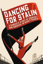 Cover Art for 9781783965571, Dancing with Stalin: A Dancer's Story of Courage and Survival in Soviet Russia by Christina Ezrahi