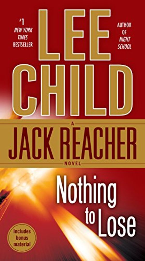 Cover Art for B000YJ54DU, Nothing to Lose by Lee Child