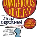 Cover Art for 9780061214950, What Is Your Dangerous Idea? by John Brockman