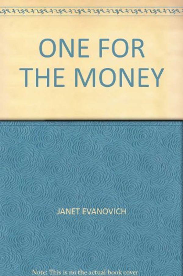 Cover Art for B005BIN6GG, ONE FOR THE MONEY by Janet Evanovich