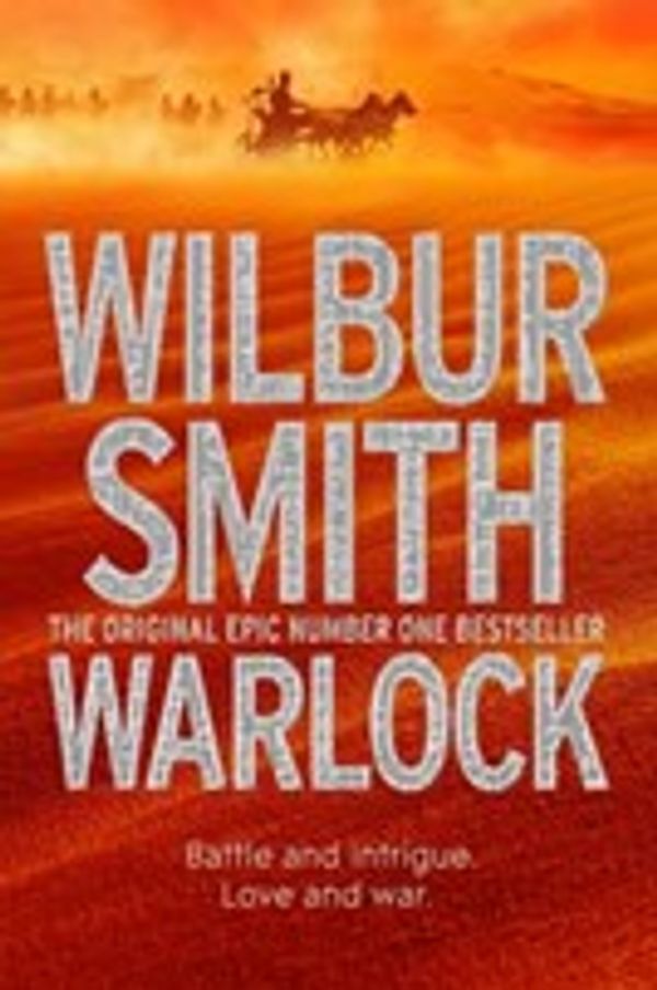 Cover Art for 9781743034286, Warlock by Wilbur Smith