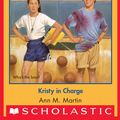 Cover Art for 9780545874564, The Babysitters Club 122: Kristy in Charge by Ann M. Martin