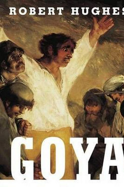 Cover Art for 9780375711282, Goya by Robert Hughes