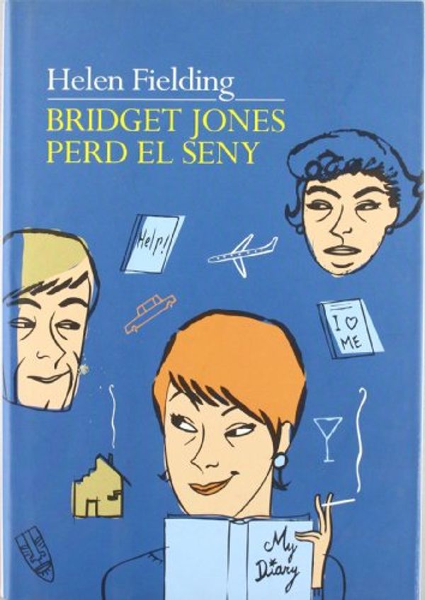 Cover Art for 9788429747041, Bridget Jones perd el seny by Helen Fielding