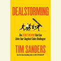 Cover Art for 9780698411791, Dealstorming by Tim Sanders