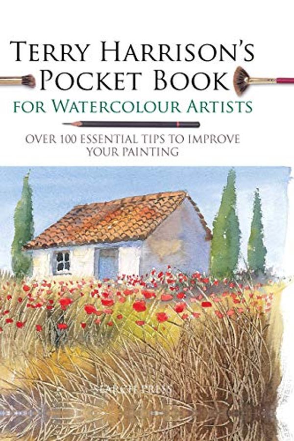 Cover Art for B07G9N4P5W, Terry Harrison’s Pocket Book for Watercolour Artists (WATERCOLOUR ARTISTS' POCKET BOOKS) by Terry Harrison