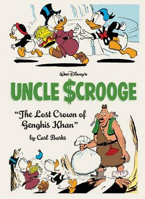 Cover Art for 9781683960133, Walt Disney's Uncle Scrooge: "The Lost Crown of Genghis Khan" by Carl Barks