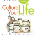Cover Art for 9781493132447, Culture Your Life by Louise Kane Buckley