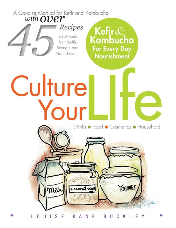Cover Art for 9781493132447, Culture Your Life by Louise Kane Buckley