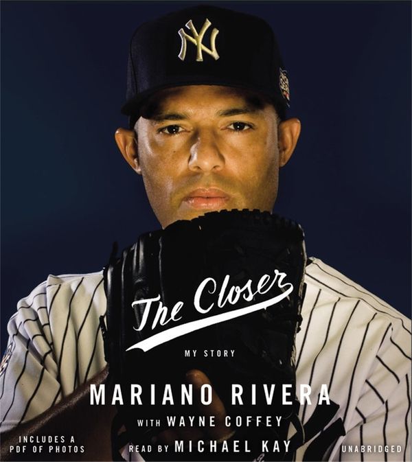 Cover Art for 9781478979029, The Closer by Mariano Rivera