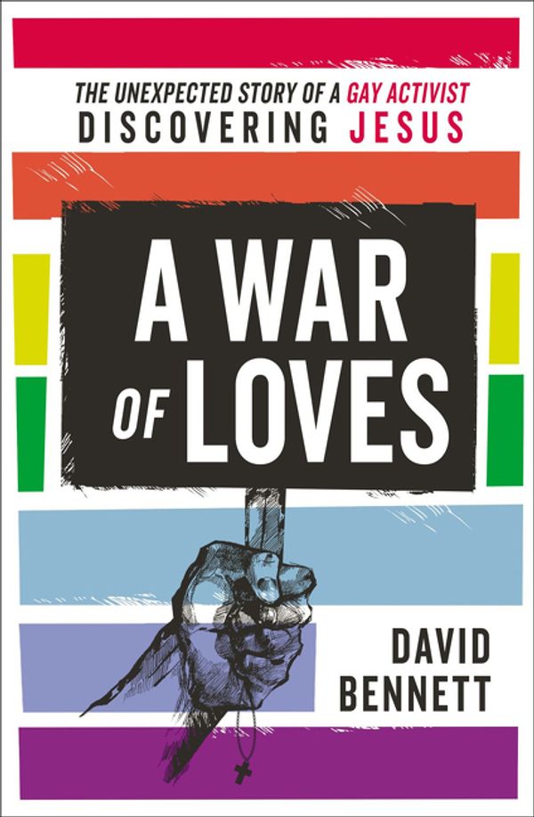 Cover Art for 9780310538103, War of Loves by David Bennett
