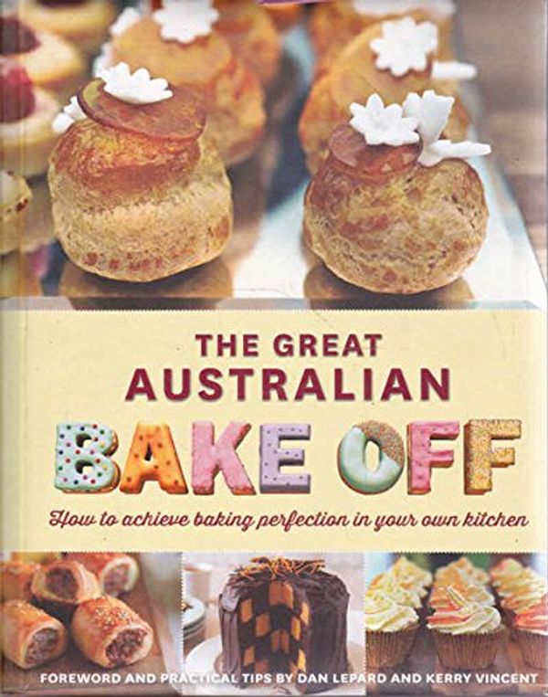 Cover Art for 9780857981134, The Great Australian Bake Off by The Great Australian Bake Off