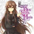 Cover Art for 9780316561211, The Empty Box and Zeroth Maria, Vol. 7 (light novel) by Eiji Mikage