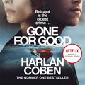 Cover Art for 9781409116646, Gone for Good by Harlan Coben
